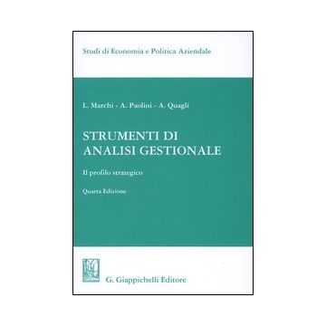 Strumenti di analisi gestionale. Il profilo strategico