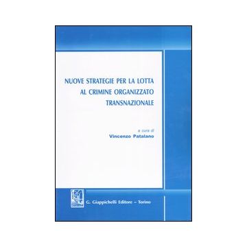 Nuove strategie per la lotta al crimine organizzato transnazionale