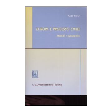 Europa e processo civile. Metodi e prospettive