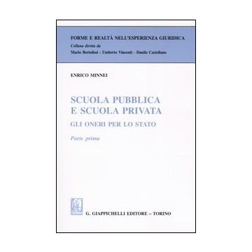 Scuola pubblica e scuola privata. Gli oneri per lo Stato