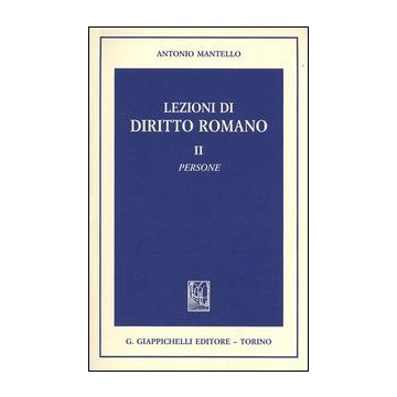 Lezioni di diritto romano. Vol. 2: Persone