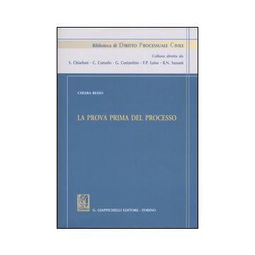 La prova prima del processo