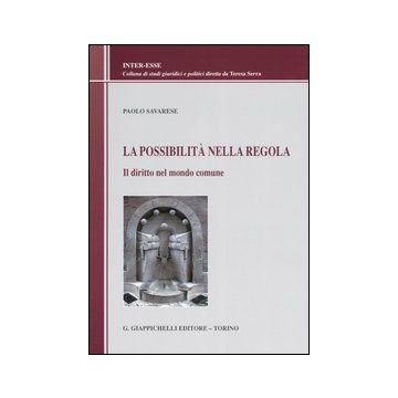 La possibilità nella regola. Il diritto nel mondo comune