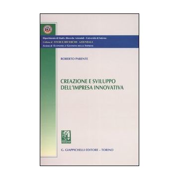 Creazione e sviluppo dell'impresa innovativa