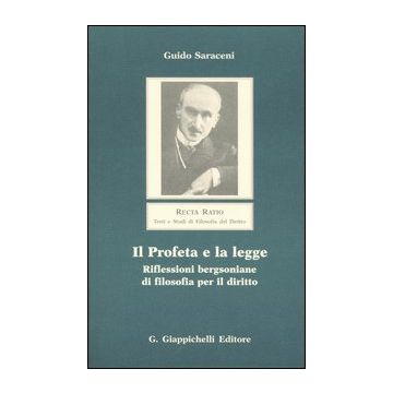 Il profeta e la legge. Riflessioni bergsoniane di filosofia per il diritto