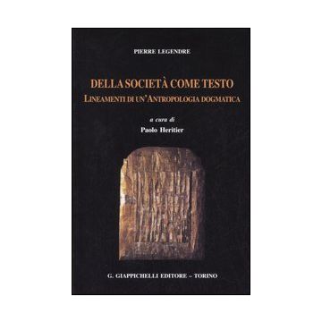 Della società come testo. Lineamenti di un'antropologia dogmatica
