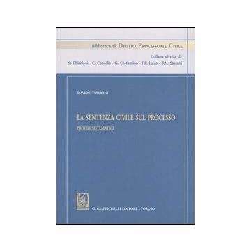 La sentenza civile sul processo. Profili sistematici