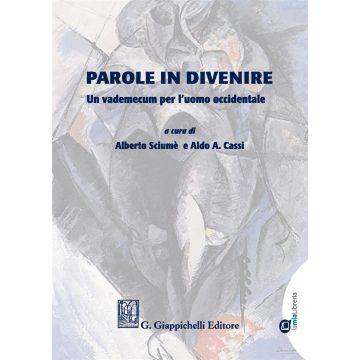 Parole in divenire. Un vademecum per l'uomo occidentale