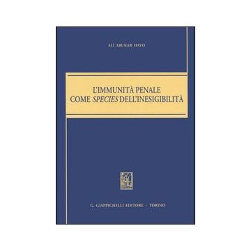 L'immunità penale come species dell'inesigibilità