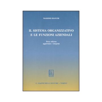 Il sistema organizzativo e le funzioni aziendali