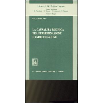 La causalità psichica tra determinazione e partecipazione