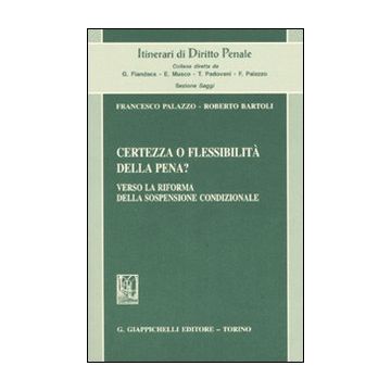 Certezza o flessibilità della pena? Verso la riforma della sospensione condizionale