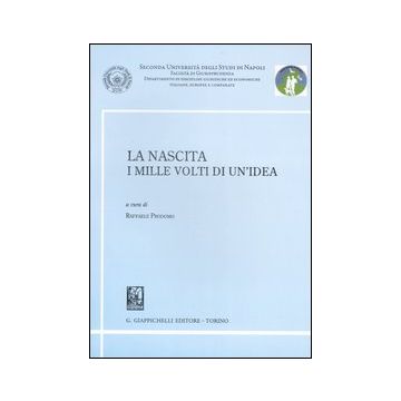 La nascita. I mille volti di un'idea