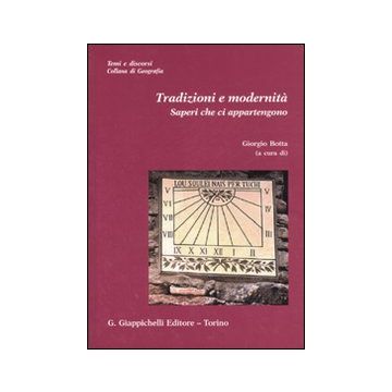 Tradizioni e modernità. Saperi che ci appartengono