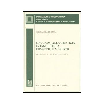 L'accesso alla giustizia in Inghilterra fra stato e mercato