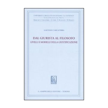 Dal giurista al filosofo. Livelli e modelli della giustificazione