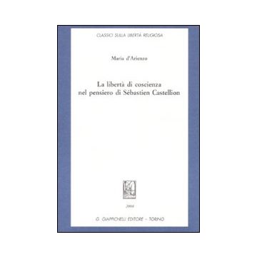 La libertà di coscienza nel pensiero di Sébastien Castellion