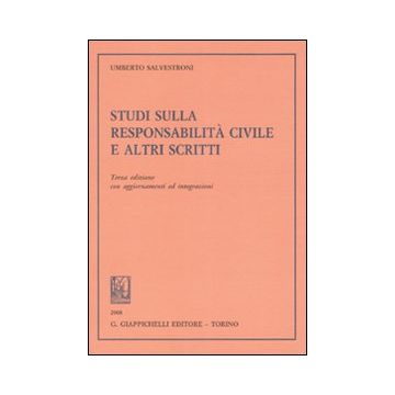Studi sulla responsabilità civile e altri scritti