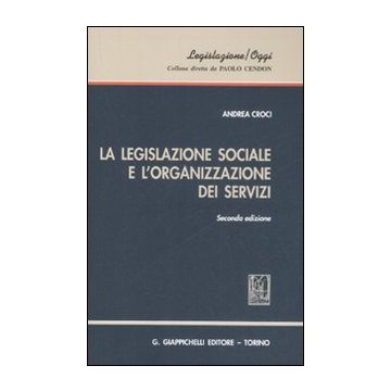 La legislazione sociale e l'organizzazione dei servizi