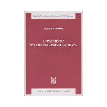 L'«inesistenza» delle delibere assemblari di S.p.A
