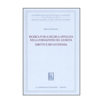 Ricerca pura e ricerca applicata nella formazione del giurista. Diritto e bio-economia