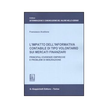 L'impatto dell'informativa contabile di tipo volontario sui mercati finanziari. Principali evidenze empiriche e problemi di misurazione