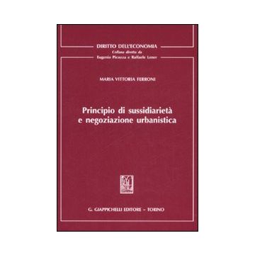 Principio di sussidiarietà e negoziazione urbanistica