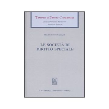Trattato di diritto commerciale. Sez. IV. Vol. 10: Le società di diritto speciale