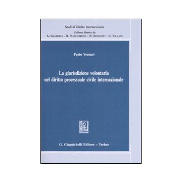 La giurisdizione volontaria nel diritto processuale civile internazionale
