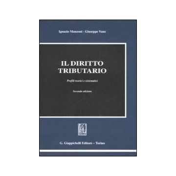 Il diritto tributario. Profili teorici e sistematici
