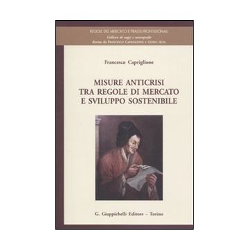 Misure anticrisi tra regole di mercato e sviluppo sostenibile