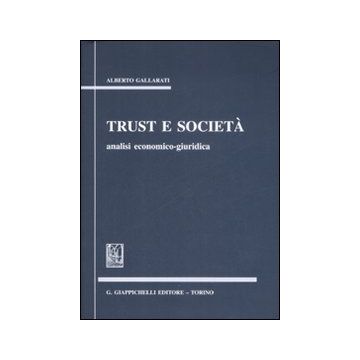 Trust e società. Analisi economico-giuridica