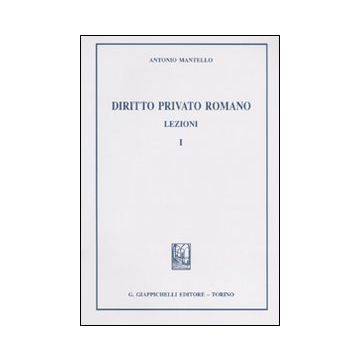 Diritto privato romano. Lezioni. Vol. 1
