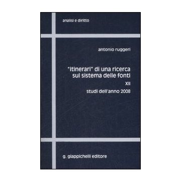 «Itinerari» di una ricerca sul sistema delle fonti. Vol. 12: Studi dell'anno 2008