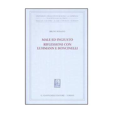 Male ed ingiusto. Riflessioni con Luhmann e Boncinelli