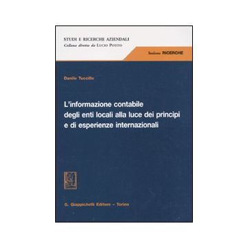 L'informazione contabile degli enti locali alla luce dei principi e di esperienze internazionali