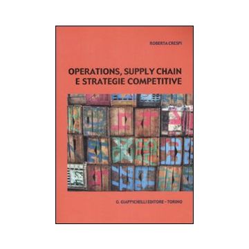 Operations, supply chain e strategie competitive