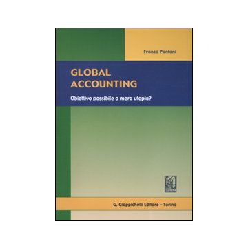 Global accounting. Obiettivo possibile o mera utopia?