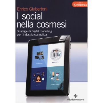 I social nella cosmesi. Strategie di digital marketing per l'industria cosmetica
