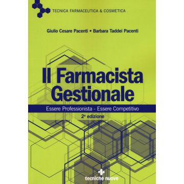 Il farmacista gestionale. Essere professionista. Essere competitivo