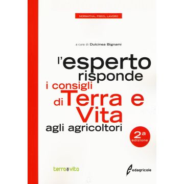 L'esperto risponde. I consigli di terra e vita agli agricoltori 2/ed.