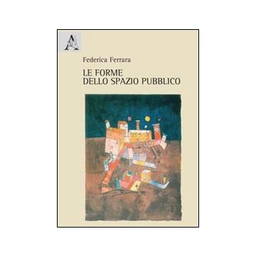 Le forme dello spazio pubblico