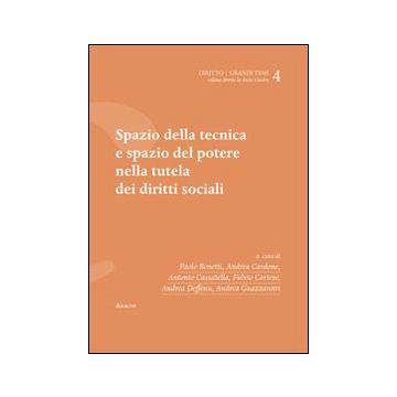 Spazio della tecnica e spazio del potere nella tutela dei diritti sociali