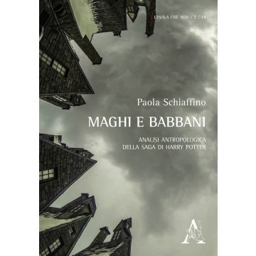 Maghi e babbani. Analisi antropologica della saga di Harry Potter