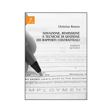 Novazione, remissione e tecniche di gestione dei rapporti contrattuali