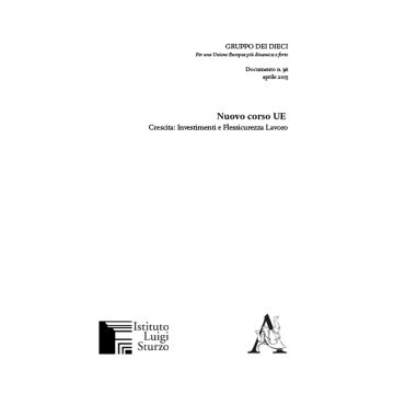 Nuovo corso UE. Crescita, investimenti e flessicurezza lavoro