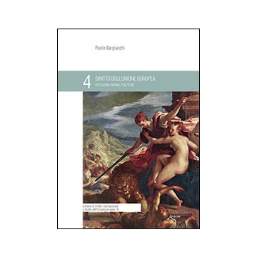 Diritto dell'Unione Europea. Istituzioni, norme, politiche