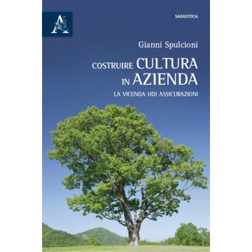 Costruire cultura in azienda. La vicenda HDI assicurazioni