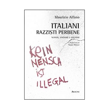 Italiani, razzisti perbene. Numeri, sinonimi e contrari
