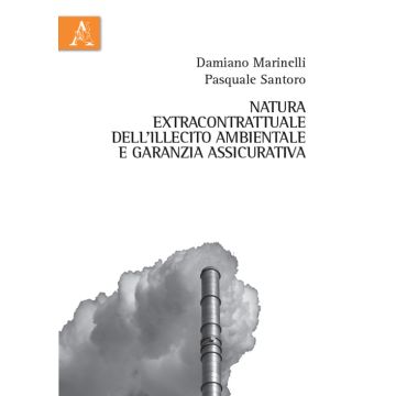 Natura extracontrattuale dell'illecito ambientale